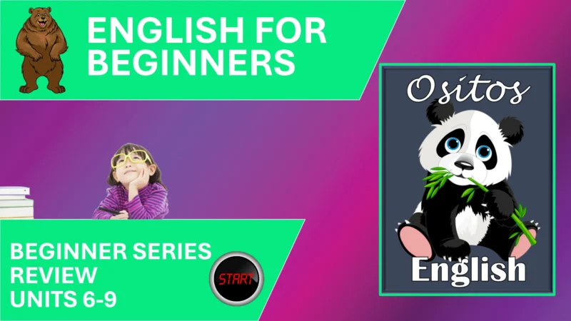 Ositos English Beginner Series Review Units 6-9