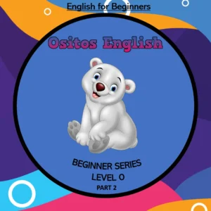 Unit 2 Ositos English Beginner Series