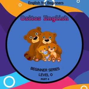 Unit 4 Ositos English Beginner Series