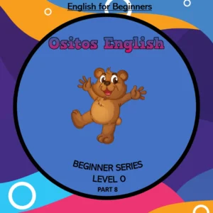 Unit 8 Ositos English Beginner Series