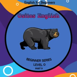 English Beginner Lessons (9 part series plus 2 review units)