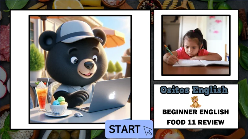 Ositos Food Lesson UNIT 11: Review Units 1-10