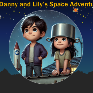 Danny and Lily's Space Adventure