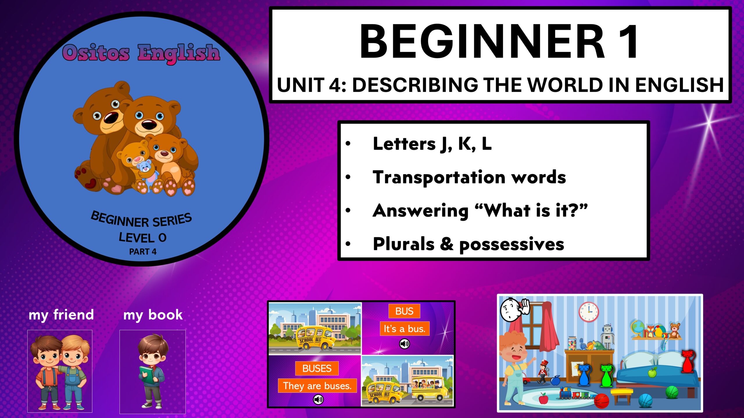 Unit 4 Ositos English Beginner Series